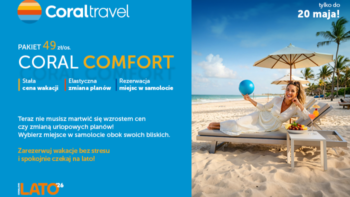 CORALOVE LATO 2026 – wakacje z pakietem Coral Comfort już od 49 zł/os.